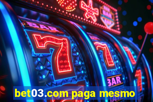 bet03.com paga mesmo